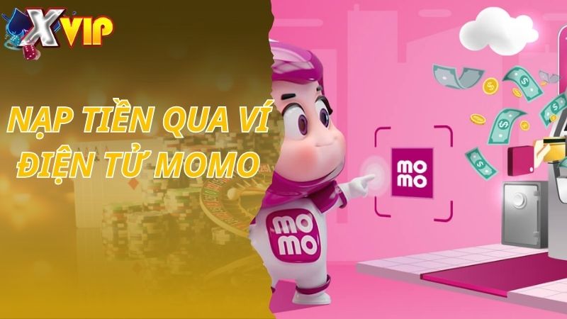 Nạp tiền Xvip qua ví điện tử Momo